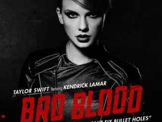 Taylor Swift Bad Blood (feat. Kendrick Lamar)