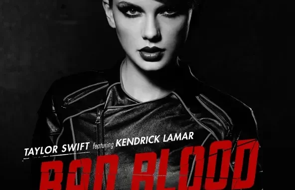 Taylor Swift Bad Blood (feat. Kendrick Lamar)